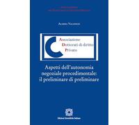 Aspetti dell'autonomia negoziale procedimentale: il preliminare di preliminare