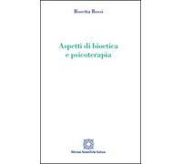 Aspetti di bioetica e psicoterapia