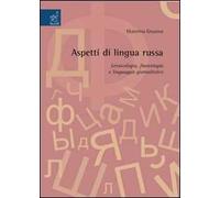 Aspetti di lingua russa. Lessicografia, fraseologia e linguaggio giornalistico