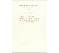 Aspetti e momenti della vita economica di Roma e del Lazio nei secoli XVIII e XIX