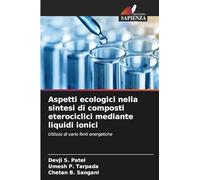 Aspetti ecologici nella sintesi di composti eterociclici mediante liquidi ionici: Utilizzo di varie fonti energetiche