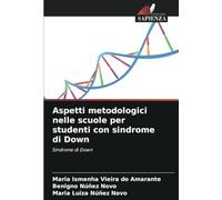 Aspetti metodologici nelle scuole per studenti con sindrome di Down: Sindrome di Down