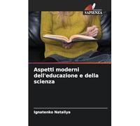 Aspetti moderni dell'educazione e della scienza