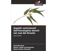 Aspetti nutrizionali dell'Eucalyptus dunnii nel sud del Brasile: Caso di studio