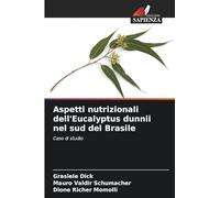 Aspetti nutrizionali dell'Eucalyptus dunnii nel sud del Brasile: Caso di studio