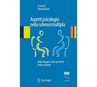 Aspetti psicologici nella sclerosi multipla. Dalla diagnosi alla gestione della malattia
