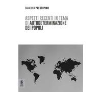 Aspetti recenti in tema di autodeterminazione dei popoli