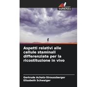 Aspetti relativi alle cellule staminali differenziate per la ricostituzione in vivo