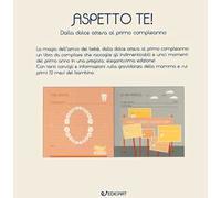 Aspetto te! Dalla dolce attesa al primo compleanno