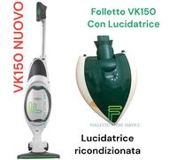 ASPIRAPOLVERE FOLLETTO VK150 NUOVO COMPLETO LUCIDATRICE CUORE PL515 ORIGINALE [EEK: A+++]