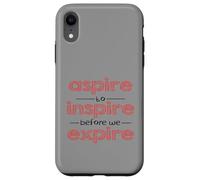 Aspire To Inspire Motivational Design Inspirational Custodia per iPhone XR