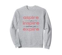Aspire To Inspire Motivational Design Inspirational Felpa