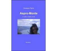 Aspro-monte. Un sottile, instabile crinale