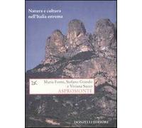 Aspromonte. Natura e cultura nell'Italia estrema