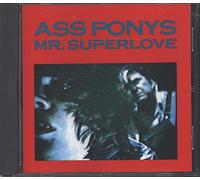 Ass Ponys - Mr. Superlover