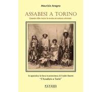 Assabesi a Torino. Quando ebbe inizio la nostra avventura coloniale