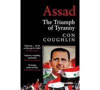 Assad: The Triumph of Tyranny