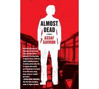 Assaf Gavron Almost Dead (Tascabile)