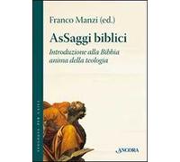 AsSaggi biblici. Introduzione alla Bibbia anima della teologia