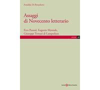 Assaggi di Novecento letterario. Ezra Pound, Eugenio Montale, Giuseppe Tomasi di Lampedusa