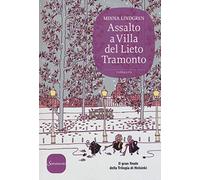 Assalto a Villa del Lieto Tramonto