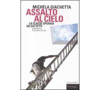 Assalto al cielo. La classe operaia va sui tetti