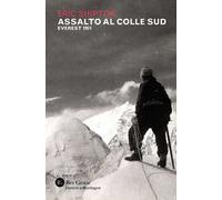 Assalto al colle sud. Everest 1951