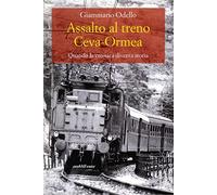 Assalto al treno Ceva. Ormea