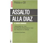 Assalto alla Diaz. L'irruzione ricostruita attraverso le voci del processo di Genova