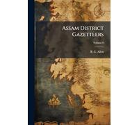 Assam District Gazetteers