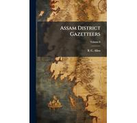 Assam District Gazetteers