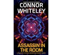 Assassin In The Room: A Science Fiction Adventure Short Story