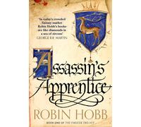 Assassin’s Apprentice: Robin Hobb: Book 1: Beloved by fans, read this classic S
