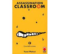 Assassination Classroom N° 17 - Ristampa - Planet Manga - Panini Comics - ITALIANO