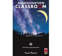 Assassination Classroom N° 21 - Ristampa - Planet Manga - Panini Comics - ITALIANO