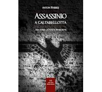 Assassinio a Caltabellotta. Una storia di Paride Benedetti