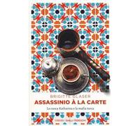 Assassinio à la carte. La cuoca Katharina e la mafia turca