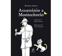 Assassinio a Montecitorio. Ediz. illustrata