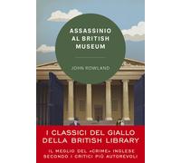 Assassinio al British Museum [Paperback] [Jun 24, 2022] Rowland, John and Maestr