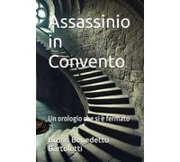 Assassinio in Convento: Un orologio che si è fermato: 13