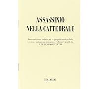 Assassinio nella cattedrale. Tragedia in 2 atti e un intermezzo, da T. S. Eliot: Libretto