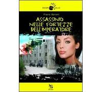 Assassinio nelle fortezze dell'imperatore