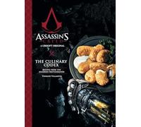 Thibaud Villanova Assassin's Creed: The Culinary Codex (Copertina rigida)