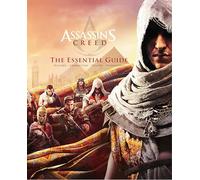 Assassin's Creed: The Essential Guide by Arin Murphy-Hiscock