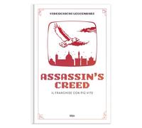 Assassin's Creed. Il franchise con più vite: VII