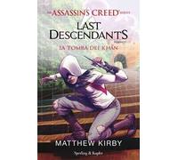 Assassin's Creed. Last descendants. Vol. 2: La tomba dei Khan