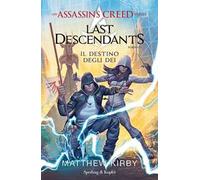 Assassin's Creed. Last descendants. Vol. 3: Il destino degli dei
