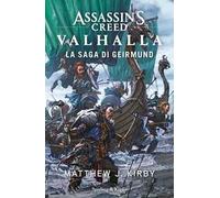 Assassin's Creed. Valhalla. La saga di Geirmund