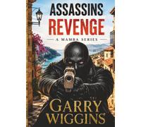 ASSASSINS REVENGE: A Mamba Series