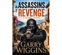ASSASSINS REVENGE: A Mamba Series